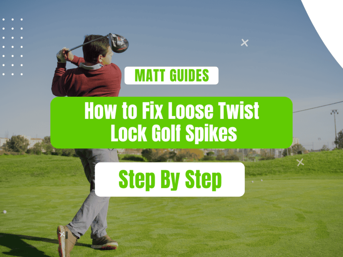 How to Fix Loose Twist Lock Golf Spikes: Easy Step-by-Step Guide