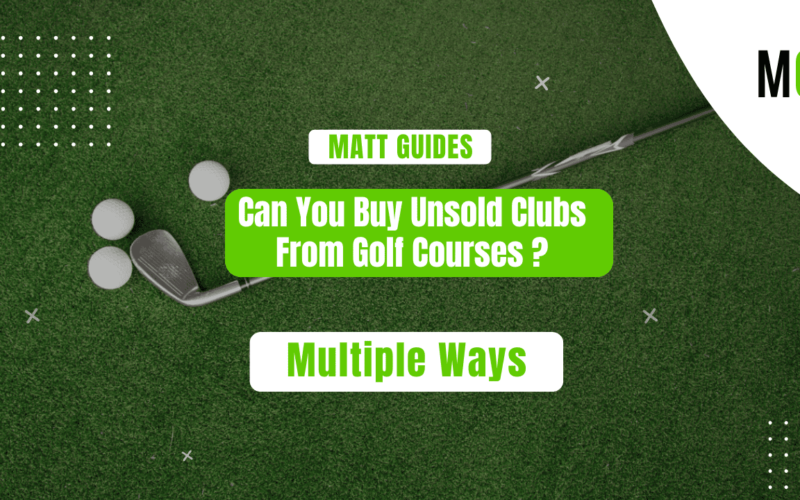 Can You Buy Unsold Clubs from Golf Courses? Shocking Truth!