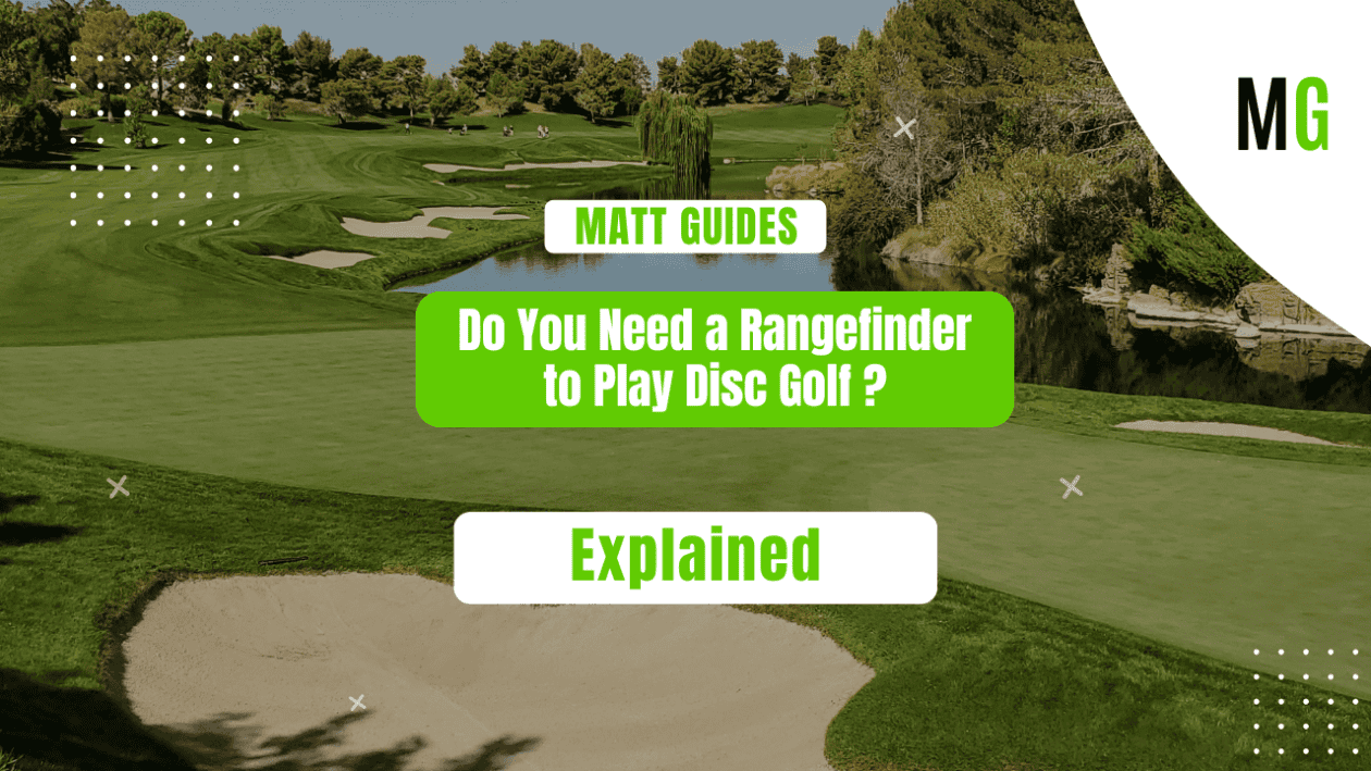 Do You Need a Rangefinder to Play Disc Golf